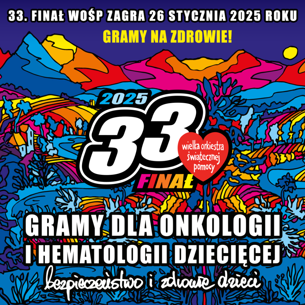 Plakat 33 finału wielkiej orkiestry świątecznej pomocy